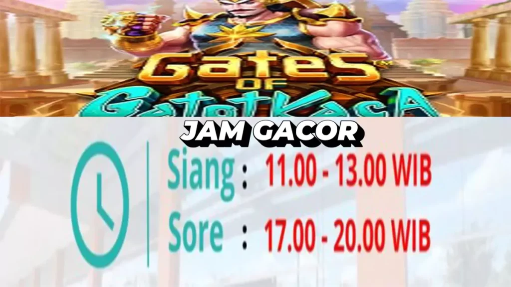 jam gacor gates of gatot jaca